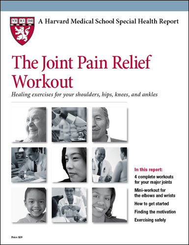 The Joint Pain Relief Workout: Healing exercises for your shoulders, hips, knees, and ankles